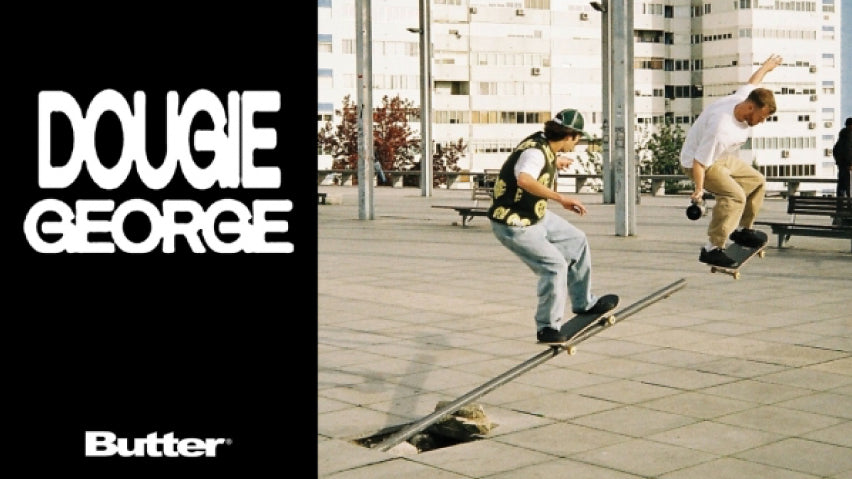 Dougie George for Butter Goods