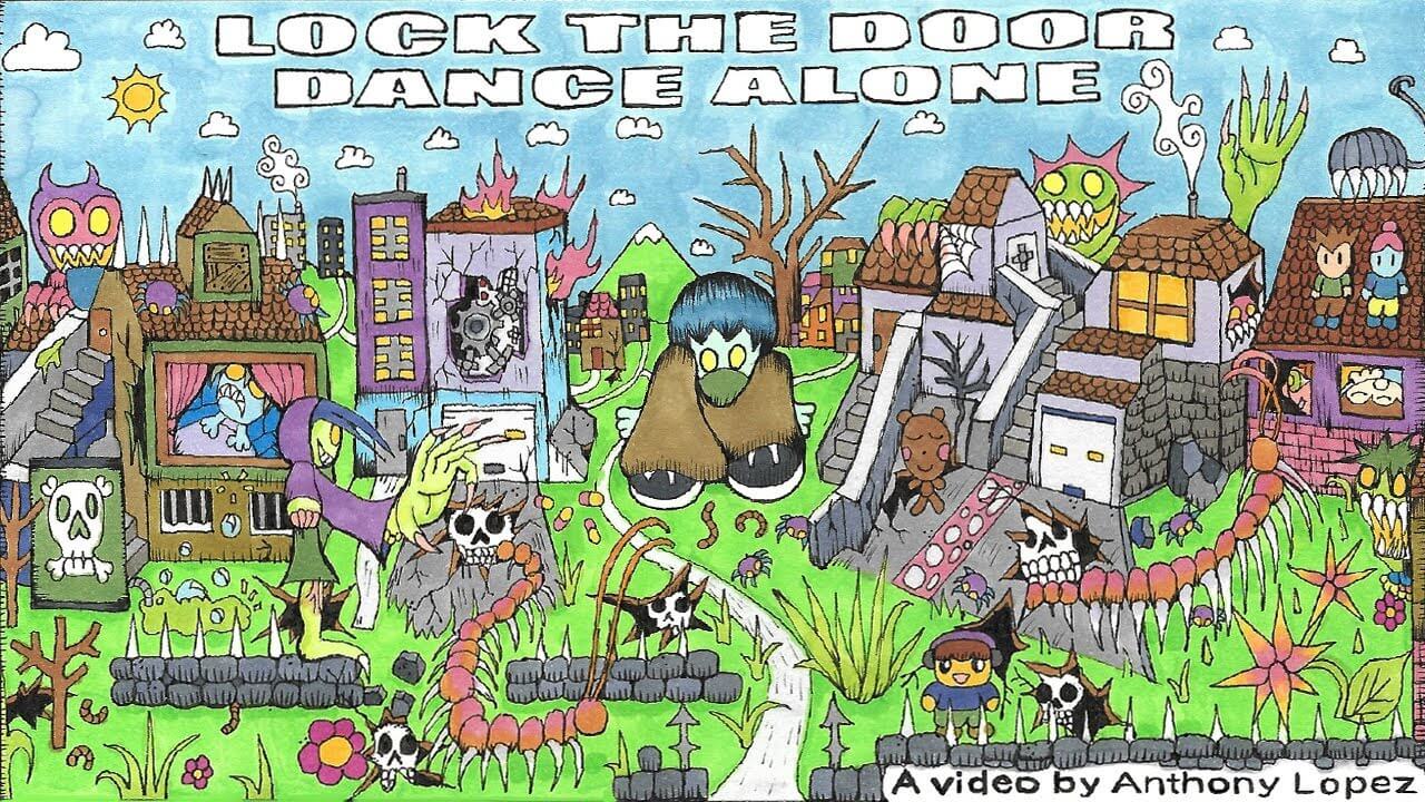 "Lock the door, dance alone" by Anthony Lopez