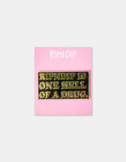 RIPNDIP Hell Of A Drug Pin - Multi