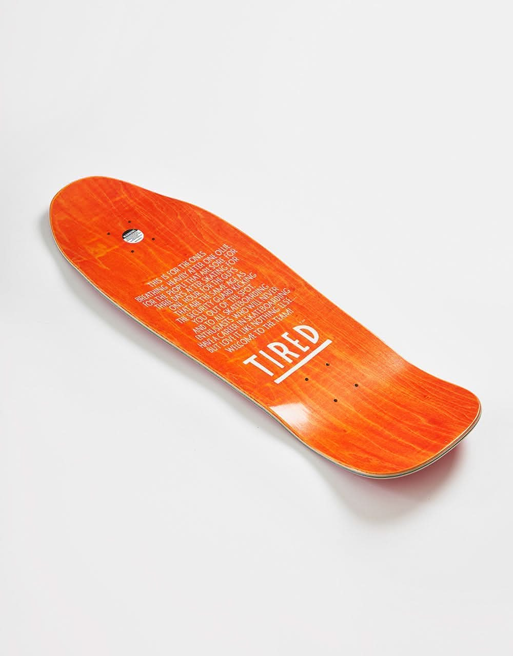 Tired Tired's Skateboard Deck - 9.5"