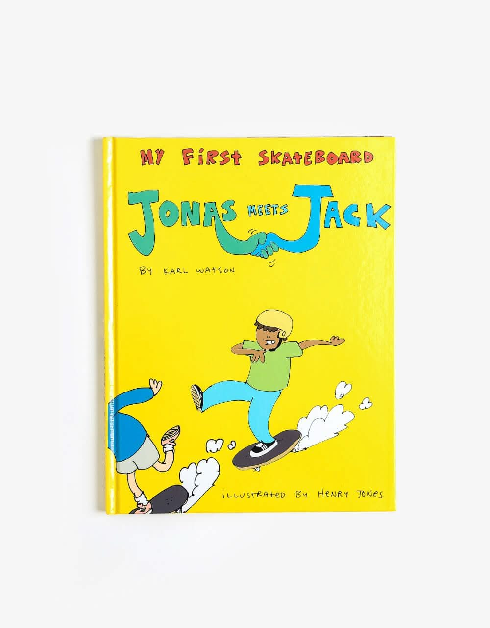 My First Skateboard Book - Jonas Meets Jack By Karl Watson