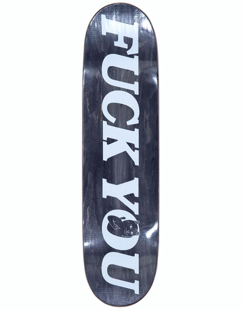 RIPNDIP Fucking Fuck Skateboard Deck - 8"