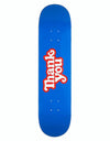 Thank You Logo Skateboard Deck - 8.25"