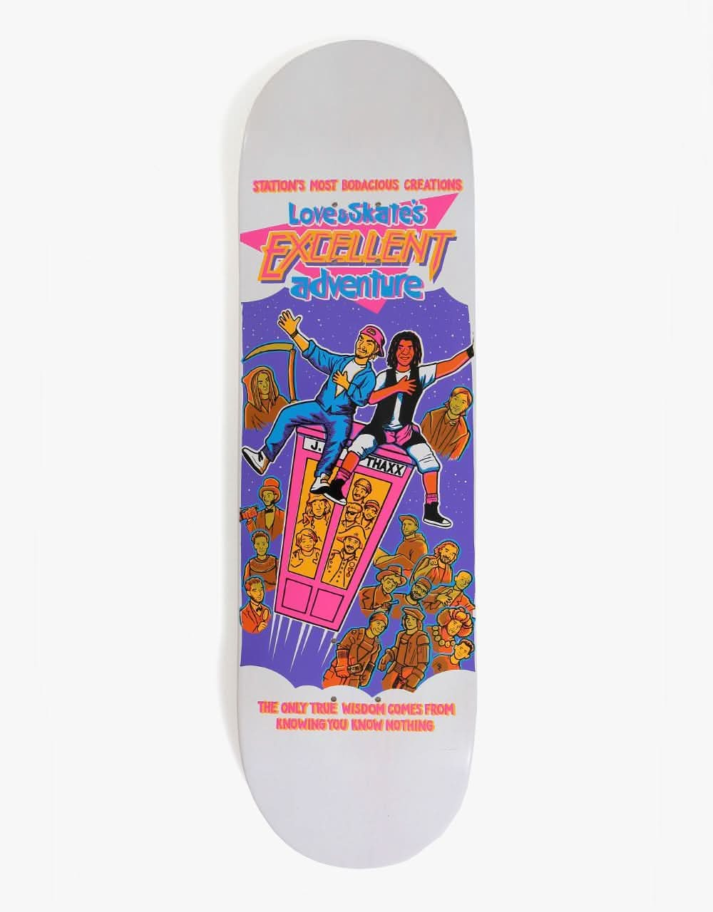 Lovenskate Thackeray Excellent Adventure! Skateboard Deck - 8.8"