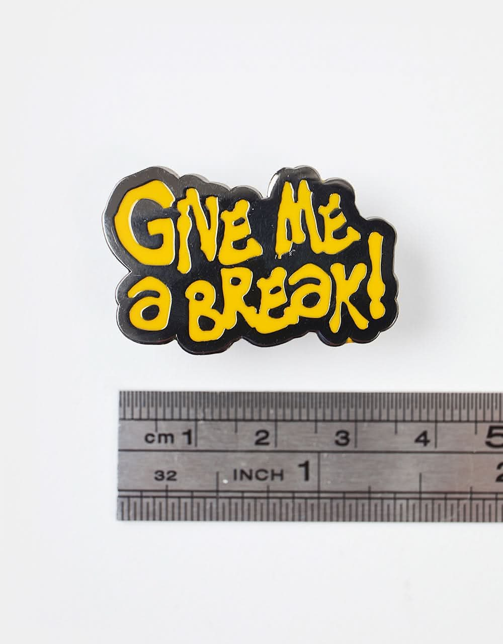 Route One Give Me A Break Pin - Nickel